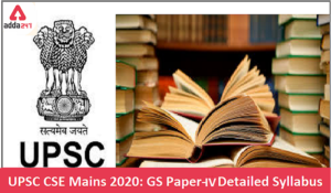 UPSC CSE Mains 2020 Detailed Syllabus: GS Paper-IV (Ethics, Integrity and Aptitude)