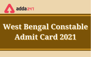 West Bengal Police Constable Prelims Admit Card 2021 0ut @wbpolice.gov.in