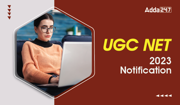 UGC NET 2023 Notification Out, Exam Date & Apply Online_30.1