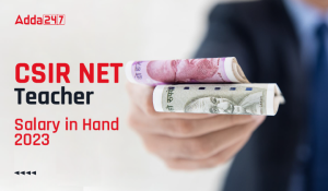 CSIR NET Teacher Salary in Hand 2023-01