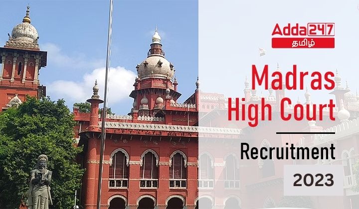 Madras High Court Recruitment 2023 Notification Apply Online_30.1